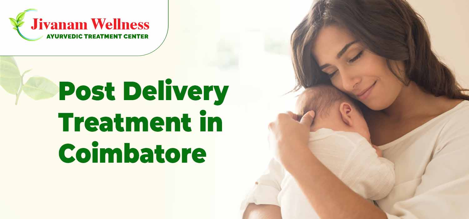 Post Delivery Treatment for Mother and Baby in Coimbatore