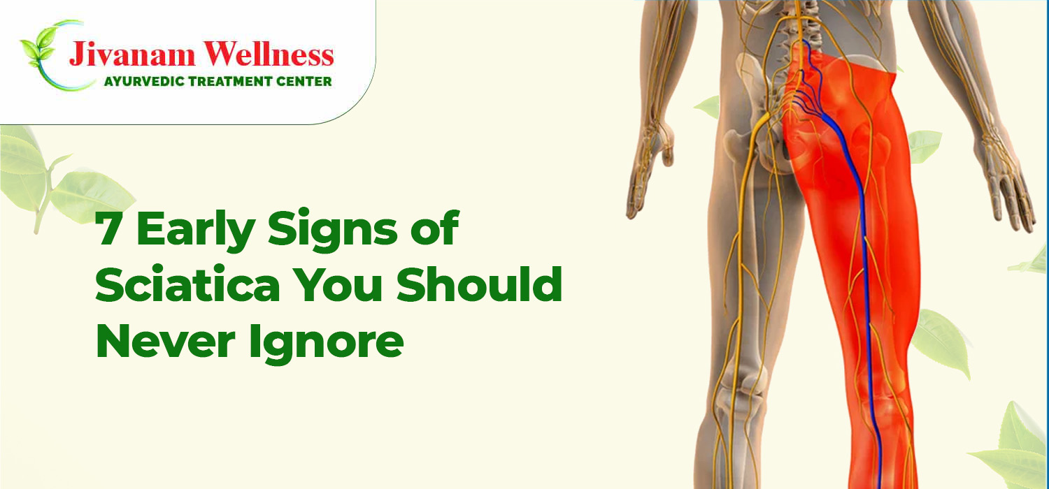 7 Early Signs of Sciatica You Should Never Ignore
